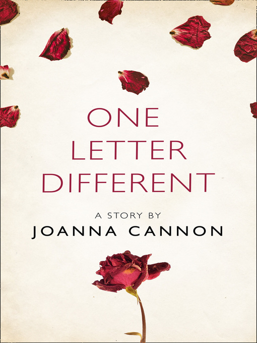 Title details for One Letter Different by Joanna Cannon - Available